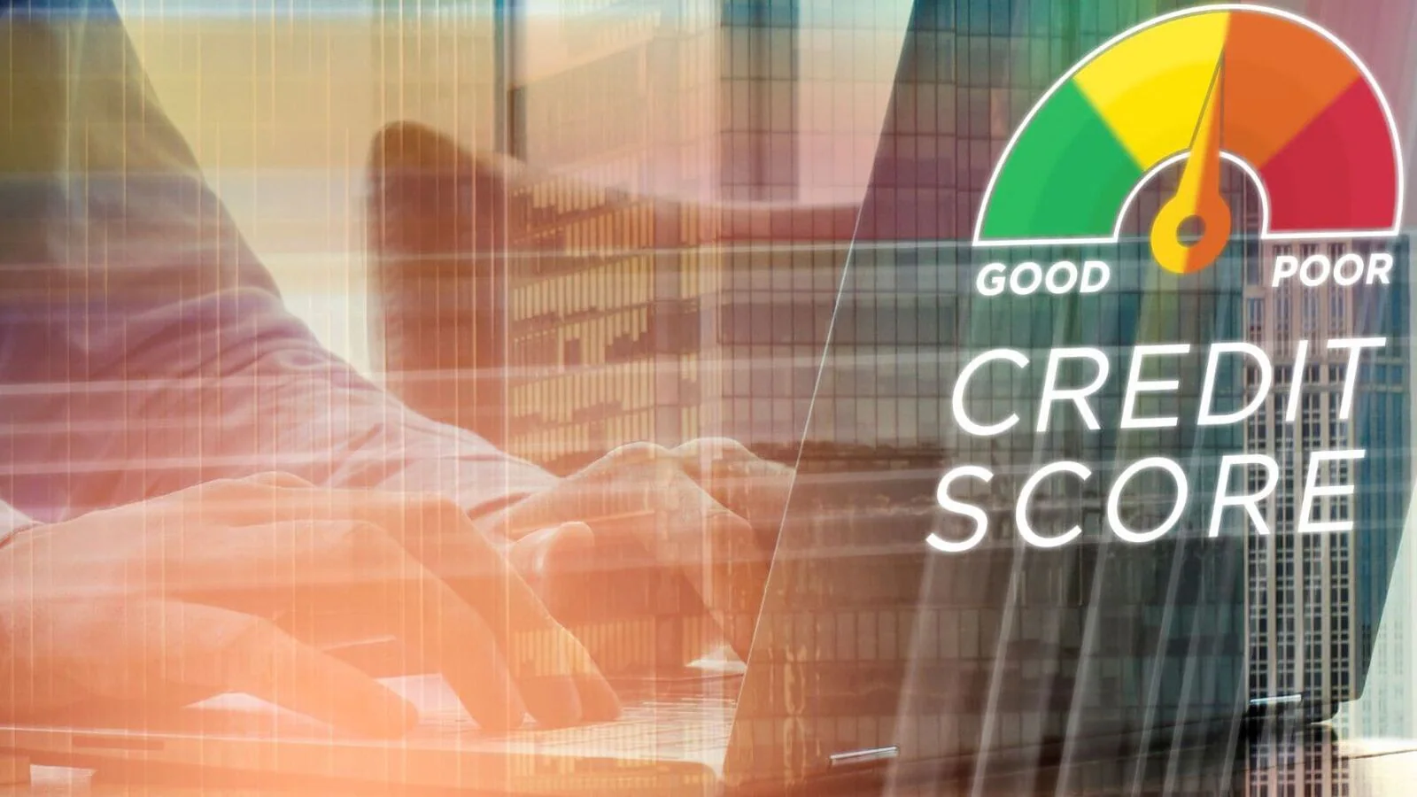 Read more about the article How A Good Credit Score Can Transform Your Life Completely